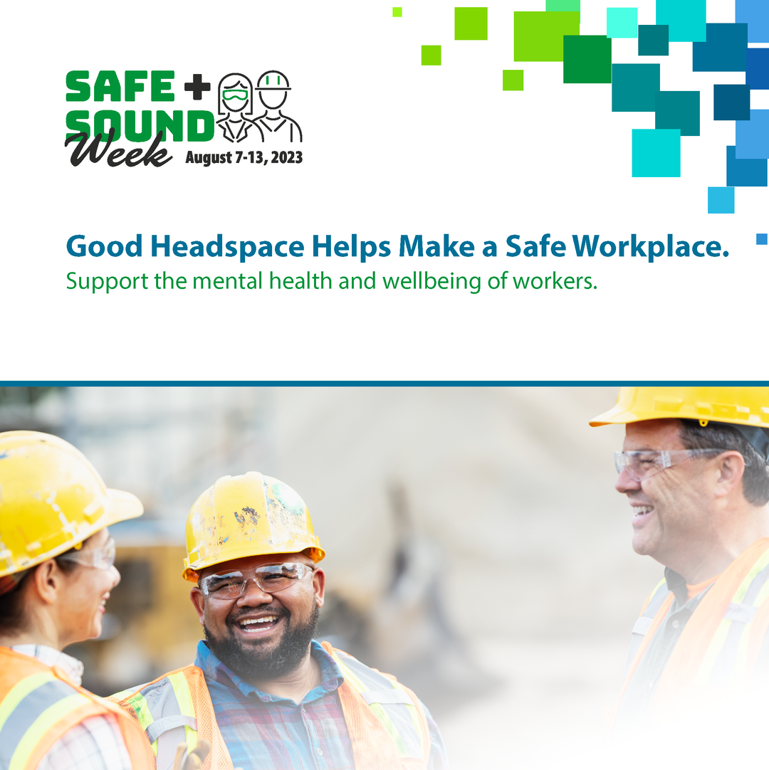 Good headspace helps make a safe workplace. Support the mental health and wellbeing of workers.