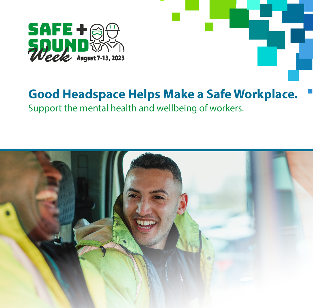 Good headspace helps make a safe workplace. Support the mental health and wellbeing of workers.