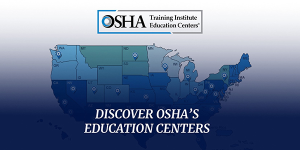 Discover OSHA's Education Centers