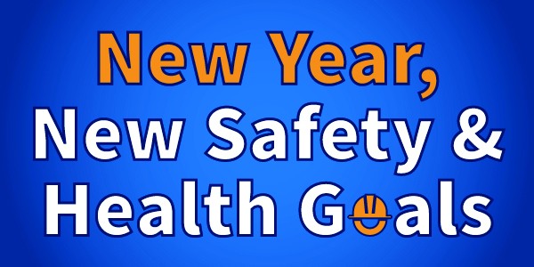 New Year, New Safety & Health Goals