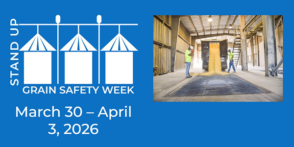 Stand Up Grain Safety Week: March 30 - April 3, 2026