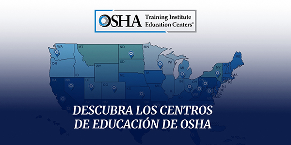 Descrubra Los Centros de Educacion de OSHA