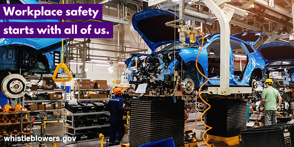 Moving Safety Forward: Workplace Safety starts with all of us. - whistleblowers.gov