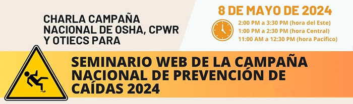 SEMINARIO WEB DE LA CAMPAÑANACIONAL DE PREVENCIÓN DECAÍDAS 2024 - 8 DE MAYO DE 2024