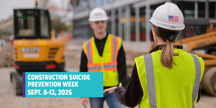 Construction Suicide Prevention Week: September 8-12