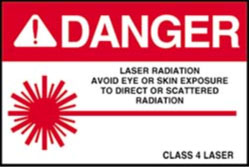 Figure 5. Class 4 Laser Sign stating: "Danger. Laser Radiation. Avoid eye or skin exposure to direct or scattered radiation."