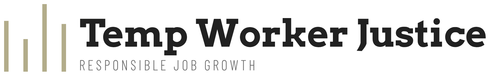Temp Worker Justice - Responsible Job Growth