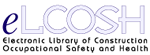 Electronic Library of Construction Occupational Safety and Health