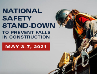 National Safety Stand-Down to prevent falls in construction - May 3-7 2021