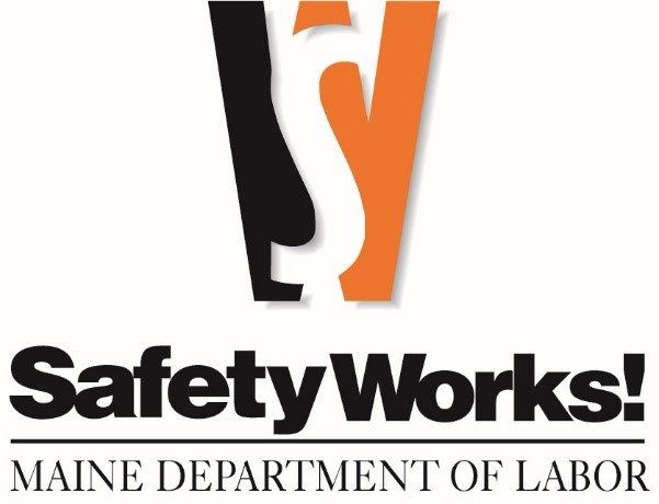 Safety Works Maine Department of Labor