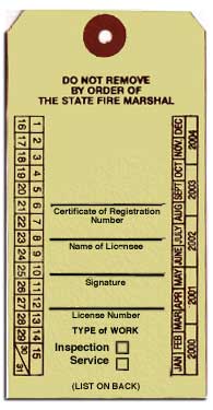 Do not remove by order of the state fire marshal, certificate of registration number, name of licensee, signature, license number, type of work, inspection service, list on back