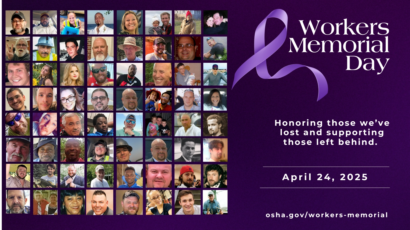 Workers Memorial Day - Honoring those we've lost and supporting those left behind. - April 24, 2025 - osha.gov/workers-memorial