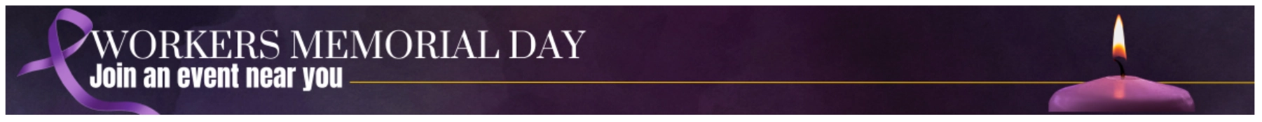 Workers Memorial Day - Join an event near you