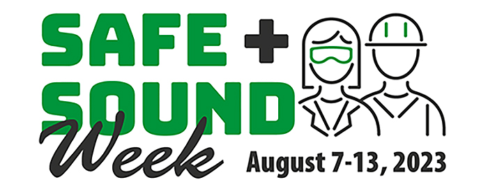 Safe + Sound Week - August 7-13, 2023