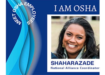 I Am OSHA - Shaharazade, National Alliance Coordinator
