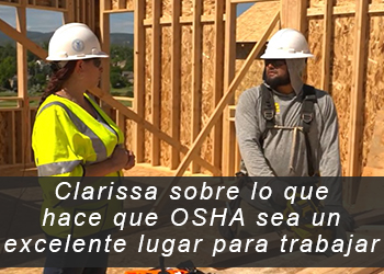 Clarissa sobre lo que hace que OSHA sea un excelente lugar para trabajar