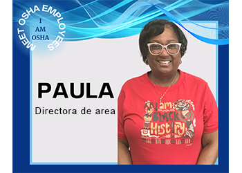 I am OSHA: Paula, Directora de area