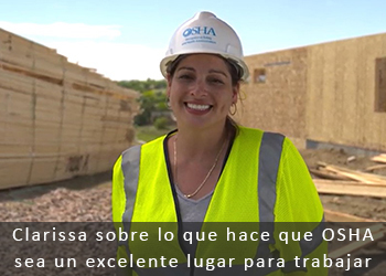 Clarissa sovre lo que hace que OSHA sea un excelente lugar para trabajar