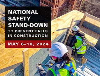 National Safety Stand-Down to prevent falls in construction - May 6-10, 2024